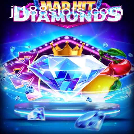 MadHitDiamonds: Unveiling the Thrills of the Game and the Secret Behind JL188